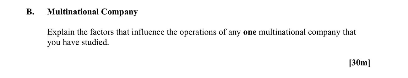 Explain-the-factors-that-influence-the-operations-of-any-one-multinational-company-that-you-have-studied.-Leaving Cert Geography-Question B-2016.png