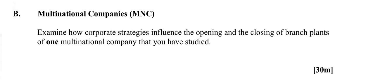Examine-how-corporate-strategies-influence-the-opening-and-the-closing-of-branch-plants-of-one-multinational-company-that-you-have-studied.-Leaving Cert Geography-Question B-2011.png
