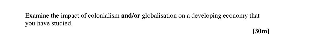 Examine-the-impact-of-colonialism-and/or-globalisation-on-a-developing-economy-that-you-have-studied.-Leaving Cert Geography-Question 1-2006.png