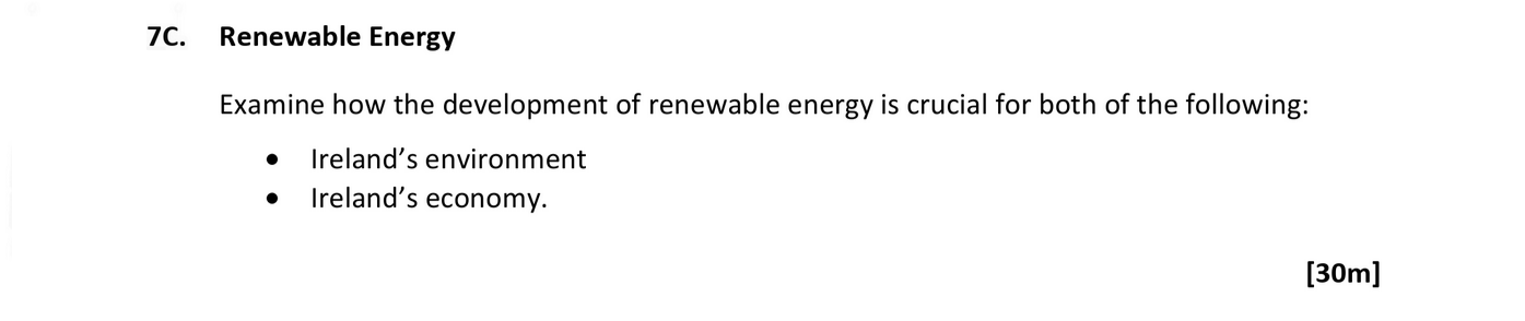 Renewable-Energy--Examine-how-the-development-of-renewable-energy-is-crucial-for-both-of-the-following:----Ireland's-environment---Ireland's-economy.-Leaving Cert Geography-Question 7C-2021.png