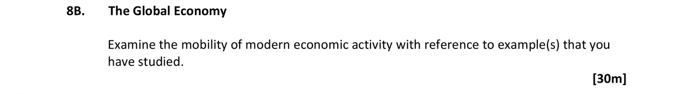 Examine-the-mobility-of-modern-economic-activity-with-reference-to-example(s)-that-you-have-studied.-Leaving Cert Geography-Question 88-2019.png