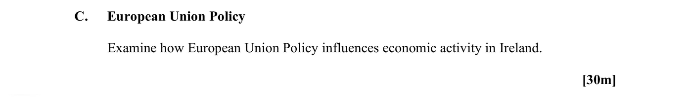 Examine-how-European-Union-Policy-influences-economic-activity-in-Ireland.-Leaving Cert Geography-Question C-2016.png