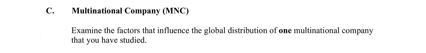 Examine-the-factors-that-influence-the-global-distribution-of-one-multinational-company-that-you-have-studied.-Leaving Cert Geography-Question C-2013.png