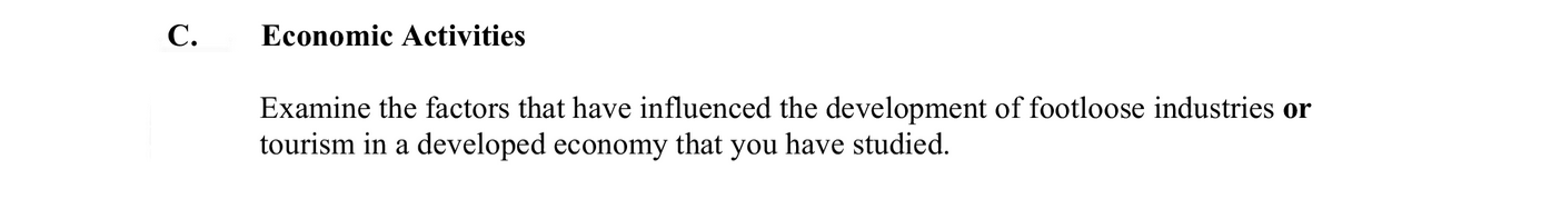 Examine-the-factors-that-have-influenced-the-development-of-footloose-industries-or-tourism-in-a-developed-economy-that-you-have-studied.-Leaving Cert Geography-Question C-2012.png