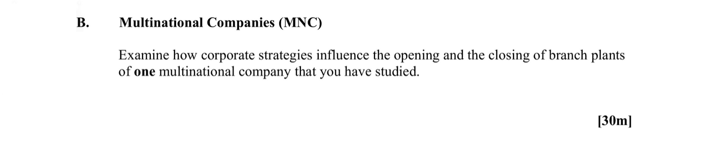 Multinational-Companies-(MNC)--Examine-how-corporate-strategies-influence-the-opening-and-the-closing-of-branch-plants-of-one-multinational-company-that-you-have-studied.-Leaving Cert Geography-Question B-2012.png