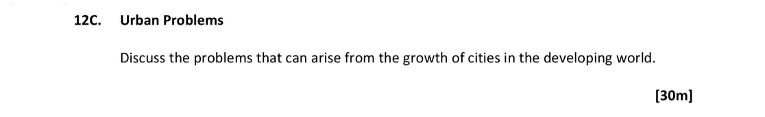 Discuss-the-problems-that-can-arise-from-the-growth-of-cities-in-the-developing-world.-Leaving Cert Geography-Question 12C-2019.png