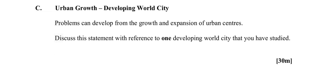 Urban-Growth-–-Developing-World-City--Problems-can-develop-from-the-growth-and-expansion-of-urban-centres-Leaving Cert Geography-Question C-2016.png