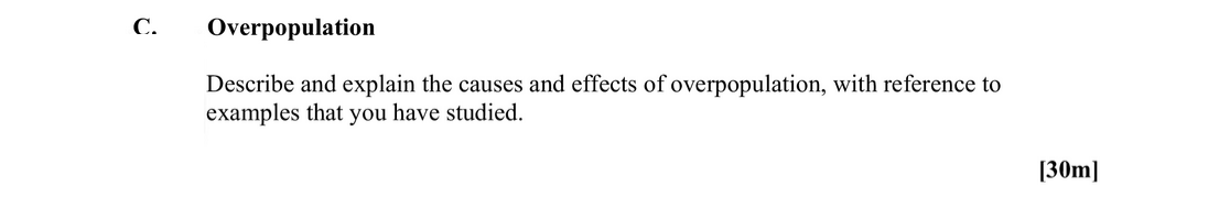 Overpopulation--Describe-and-explain-the-causes-and-effects-of-overpopulation,-with-reference-to-examples-that-you-have-studied.-Leaving Cert Geography-Question C-2015.png