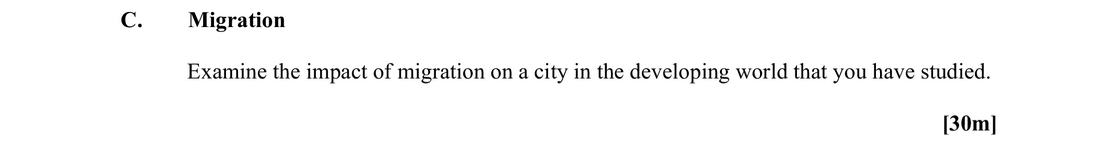 Examine-the-impact-of-migration-on-a-city-in-the-developing-world-that-you-have-studied.-Leaving Cert Geography-Question C-2015.png
