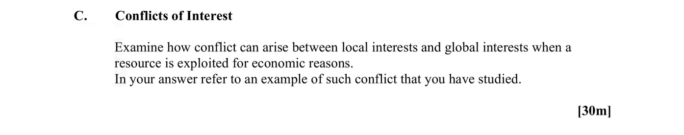 Conflicts-of-Interest--Examine-how-conflict-can-arise-between-local-interests-and-global-interests-when-a-resource-is-exploited-for-economic-reasons-Leaving Cert Geography-Question C-2010.png