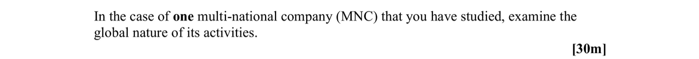 In-the-case-of-one-multi-national-company-(MNC)-that-you-have-studied,-examine-the-global-nature-of-its-activities.-Leaving Cert Geography-Question 1-2007.png