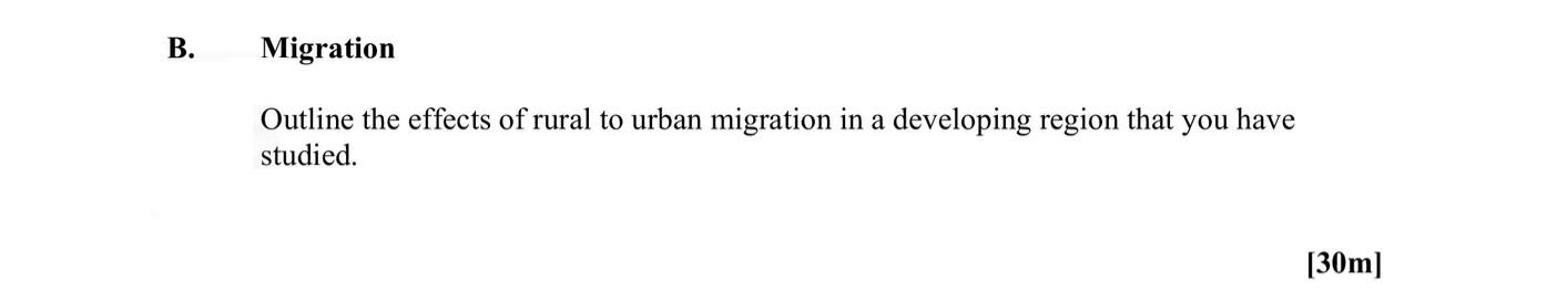 Outline-the-effects-of-rural-to-urban-migration-in-a-developing-region-that-you-have-studied.-Leaving Cert Geography-Question B-2011.png
