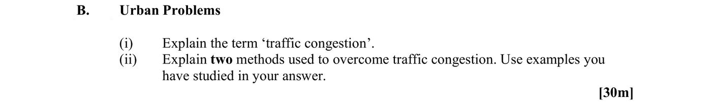 Urban-Problems--(i)-Explain-the-term-‘traffic-congestion’-Leaving Cert Geography-Question B-2010.png