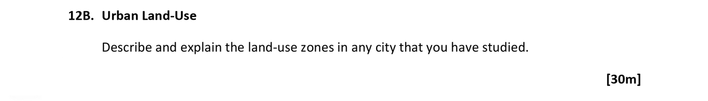 Describe-and-explain-the-land-use-zones-in-any-city-that-you-have-studied.-Leaving Cert Geography-Question 12B-2021.png