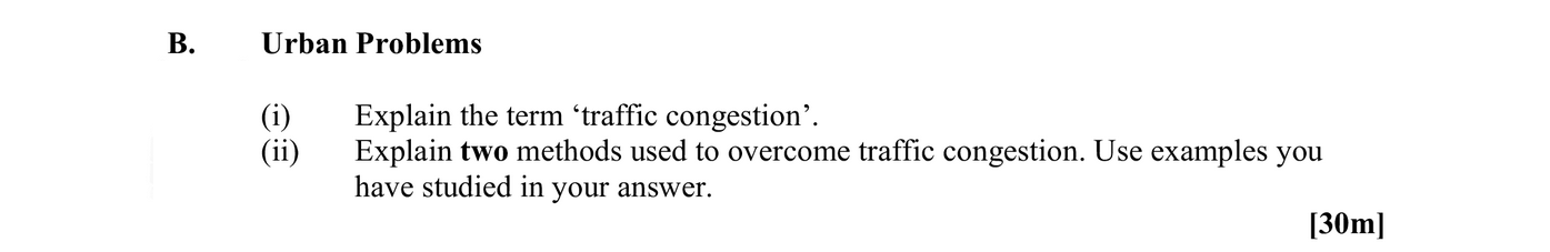 Urban-Problems--(i)-Explain-the-term-‘traffic-congestion’-Leaving Cert Geography-Question B-2010.png
