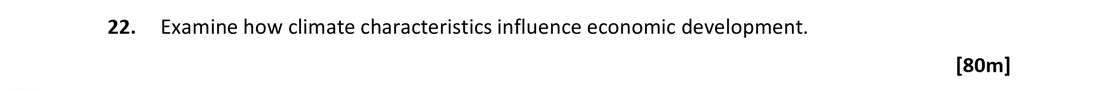 Examine-how-climate-characteristics-influence-economic-development.--Leaving Cert Geography-Question 22-2020.png