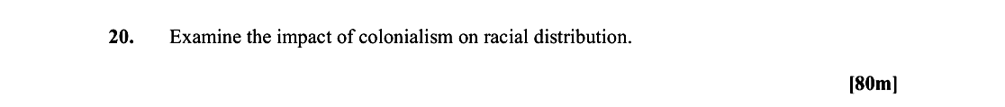 Examine-the-impact-of-colonialism-on-racial-distribution.-Leaving Cert Geography-Question 20-2012.png