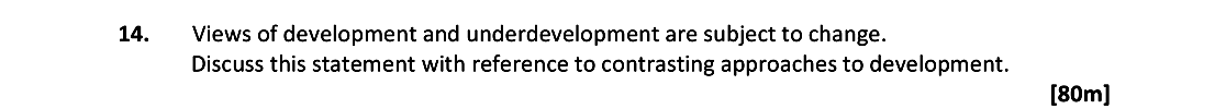 Views-of-development-and-underdevelopment-are-subject-to-change-Leaving Cert Geography-Question 14-2018.png
