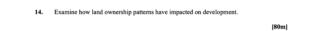 Examine-how-land-ownership-patterns-have-impacted-on-development.-Leaving Cert Geography-Question 14-2014.png
