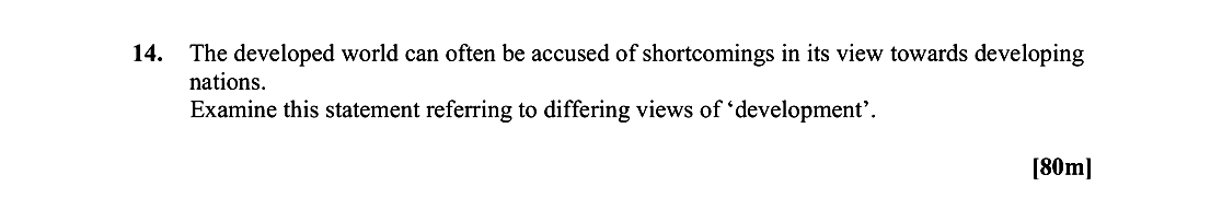 The-developed-world-can-often-be-accused-of-shortcomings-in-its-view-towards-developing-nations-Leaving Cert Geography-Question 14-2011.png