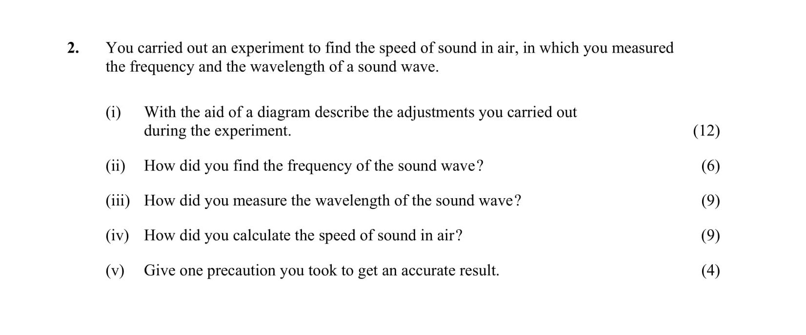 You-carried-out-an-experiment-to-find-the-speed-of-sound-in-air,-in-which-you-measured-the-frequency-and-the-wavelength-of-a-sound-wave-Leaving Cert Physics-Question 2-2008.png