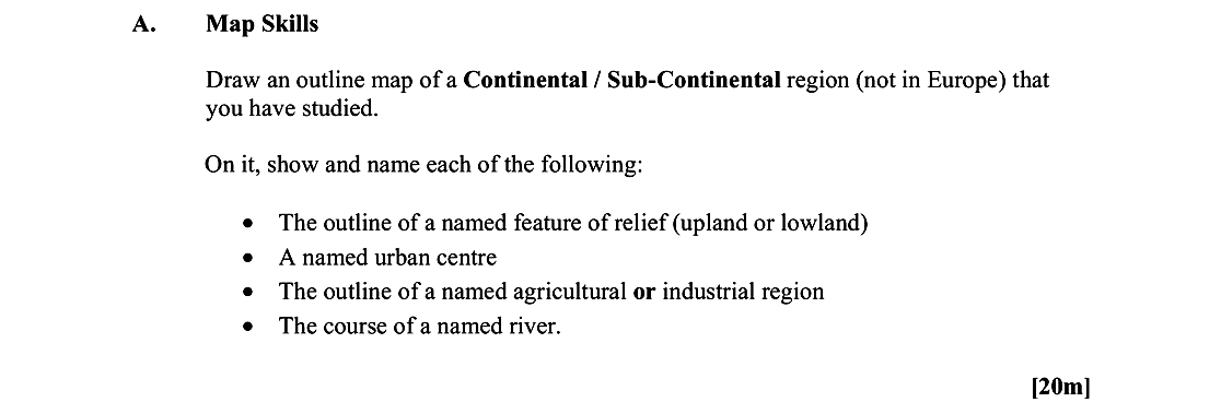 Map-Skills--Draw-an-outline-map-of-a-Continental-/-Sub-Continental-region-(not-in-Europe)-that-you-have-studied-Leaving Cert Geography-Question A-2016.png