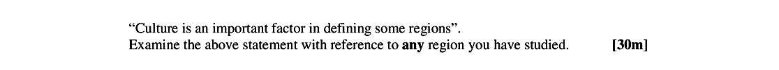 "Culture-is-an-important-factor-in-defining-some-regions"-Leaving Cert Geography-Question 1-2006.png