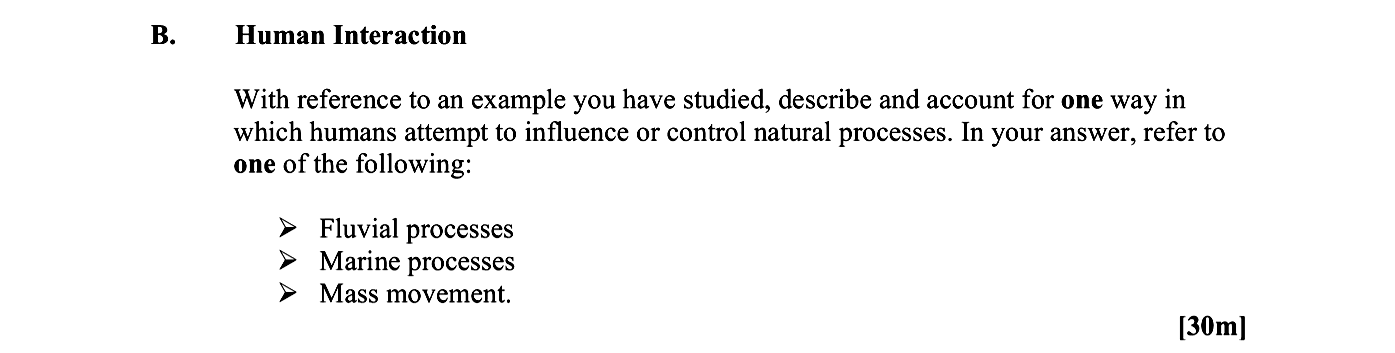 Human-Interaction--With-reference-to-an-example-you-have-studied,-describe-and-account-for-one-way-in-which-humans-attempt-to-influence-or-control-natural-processes-Leaving Cert Geography-Question B-2010.png