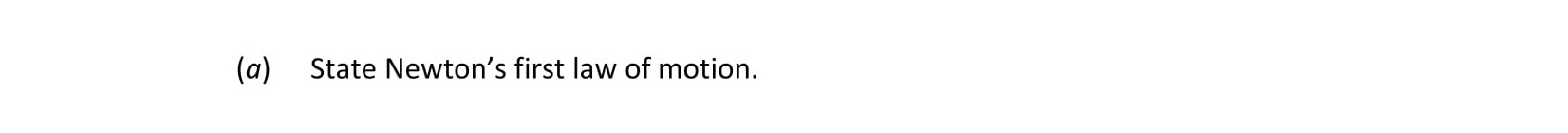 State-Newton's-first-law-of-motion.-Leaving Cert Physics-Question a-2018.png