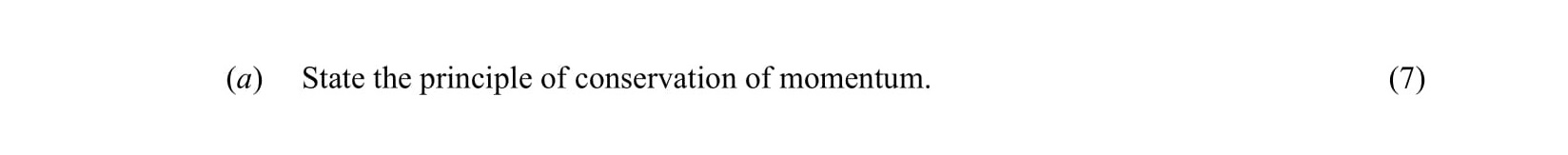 State-the-principle-of-conservation-of-momentum.-Leaving Cert Physics-Question a-2008.png