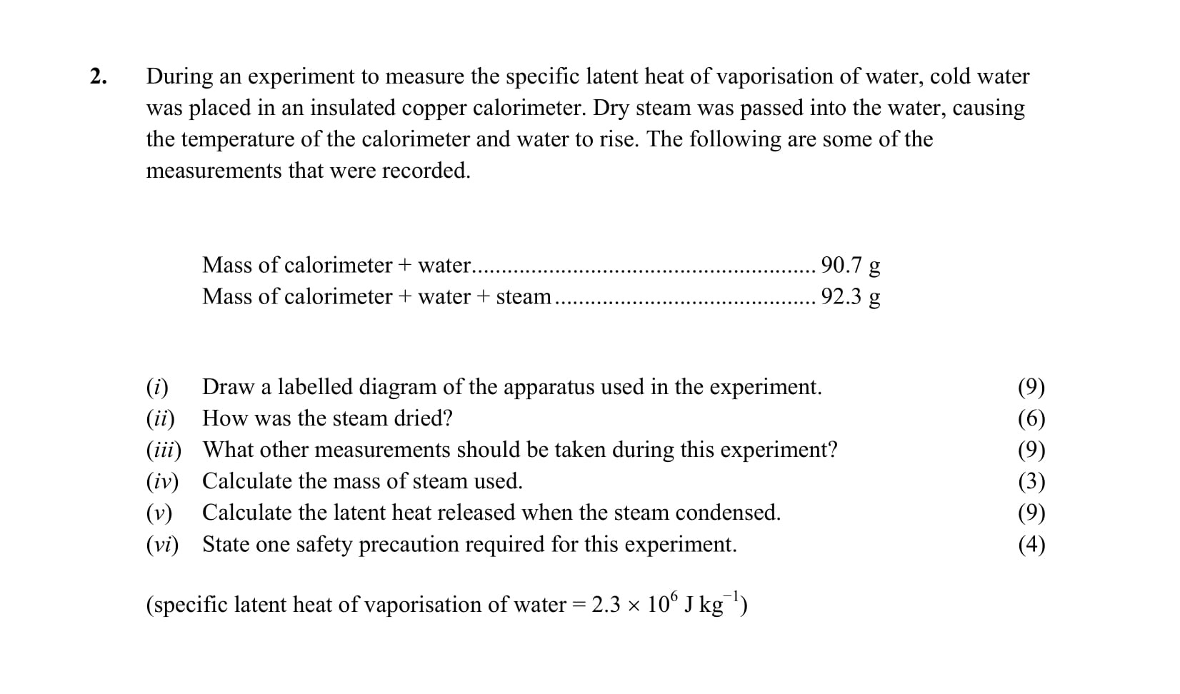 During-an-experiment-to-measure-the-specific-latent-heat-of-vaporisation-of-water,-cold-water-was-placed-in-an-insulated-copper-calorimeter-Leaving Cert Physics-Question 2-2015.png