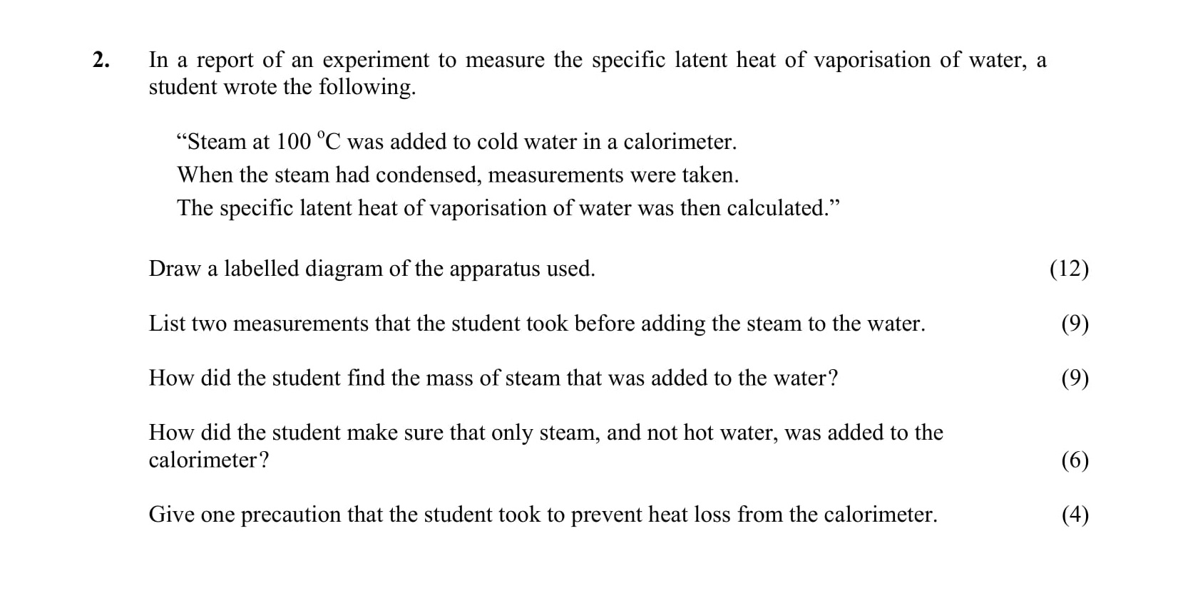 In-a-report-of-an-experiment-to-measure-the-specific-latent-heat-of-vaporisation-of-water,-a-student-wrote-the-following-Leaving Cert Physics-Question 2-2005.png