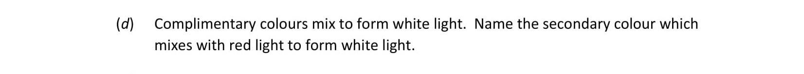 Complementary-colours-mix-to-form-white-light-Leaving Cert Physics-Question d-2021.png