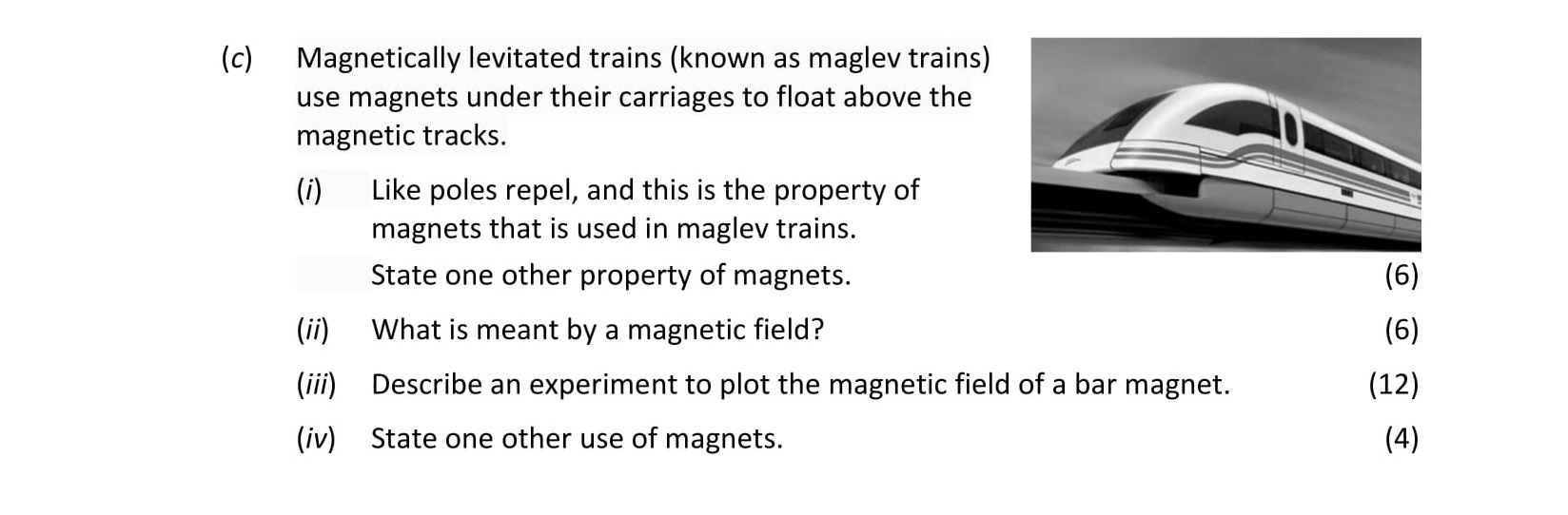 Magnetically-levitated-trains-(known-as-maglev-trains)-use-magnets-under-their-carriages-to-float-above-the-magnetic-tracks-Leaving Cert Physics-Question c-2019.png