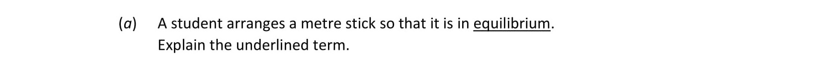 A-student-arranges-a-metre-stick-so-that-it-is-in-equilibrium-Leaving Cert Physics-Question a-2021.png
