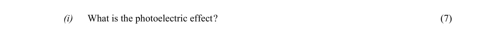 What-is-the-photoelectric-effect?--Leaving Cert Physics-Question i-2005.png