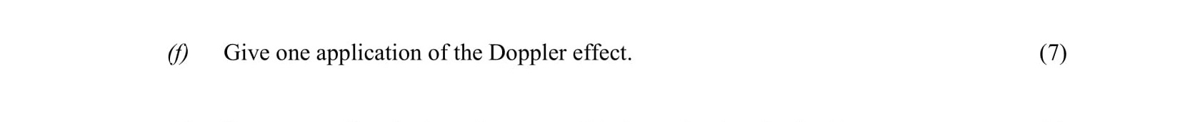 Give-one-application-of-the-Doppler-effect.-Leaving Cert Physics-Question (i)-2007.png