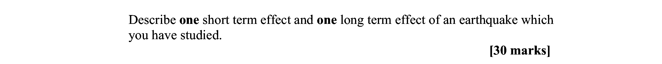 Describe-one-short-term-effect-and-one-long-term-effect-of-an-earthquake-which-you-have-studied.-Leaving Cert Geography-Question 1-2008.png