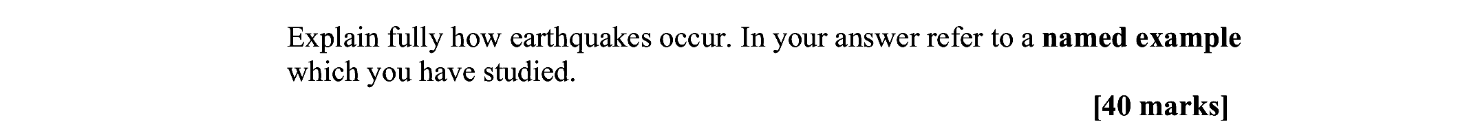 Explain-fully-how-earthquakes-occur-Leaving Cert Geography-Question 1-2008.png