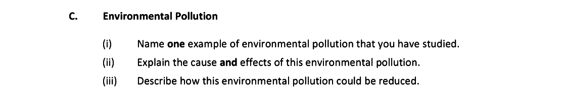 C.-Environmental-Pollution--(i)-Name-one-example-of-environmental-pollution-that-you-have-studied-Leaving Cert Geography-Question C-2017.png