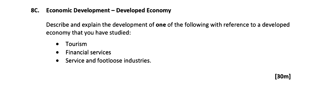 Economic-Development-–-Developed-Economy--Describe-and-explain-the-development-of-one-of-the-following-with-reference-to-a-developed-economy-that-you-have-studied:----Tourism---Financial-services---Service-and-footloose-industries.-Leaving Cert Geography-Question 8C-2021.png