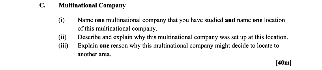 C.-Multinational-Company--(i)-Name-one-multinational-company-that-you-have-studied-and-name-one-location-of-this-multinational-company-Leaving Cert Geography-Question C-2014.png