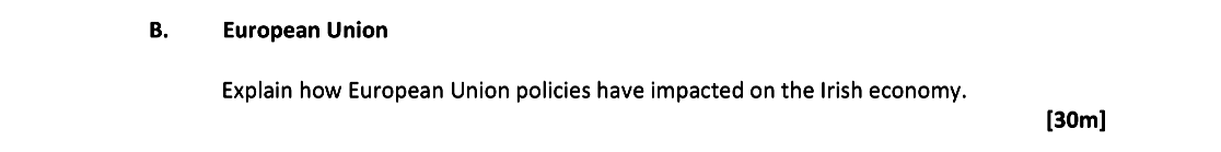 European-Union--Explain-how-European-Union-policies-have-impacted-on-the-Irish-economy.-Leaving Cert Geography-Question B-2017.png