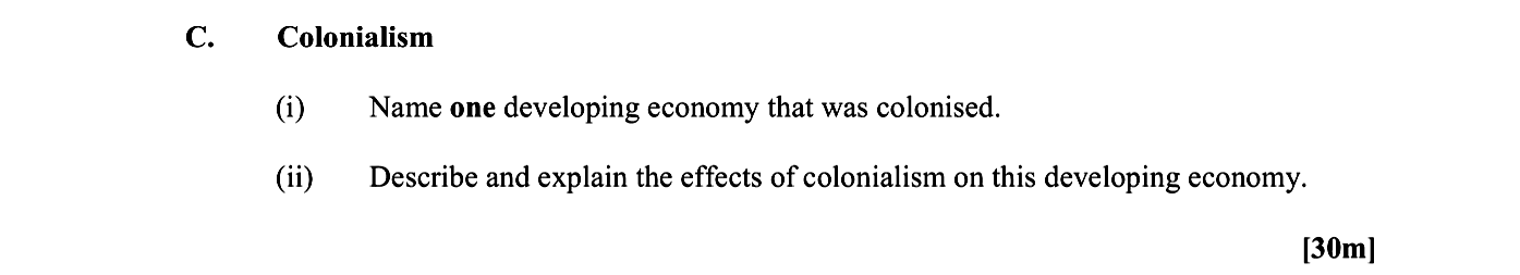 C.-Colonialism--(i)-Name-one-developing-economy-that-was-colonised-Leaving Cert Geography-Question C-2015.png