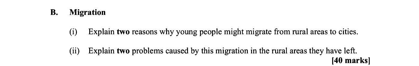 B.-Migration--(i)-Explain-two-reasons-why-young-people-might-migrate-from-rural-areas-to-cities-Leaving Cert Geography-Question B-2009.png