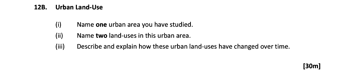Urban-Land-Use--(i)-Name-one-urban-area-you-have-studied-Leaving Cert Geography-Question 12B-2019.png