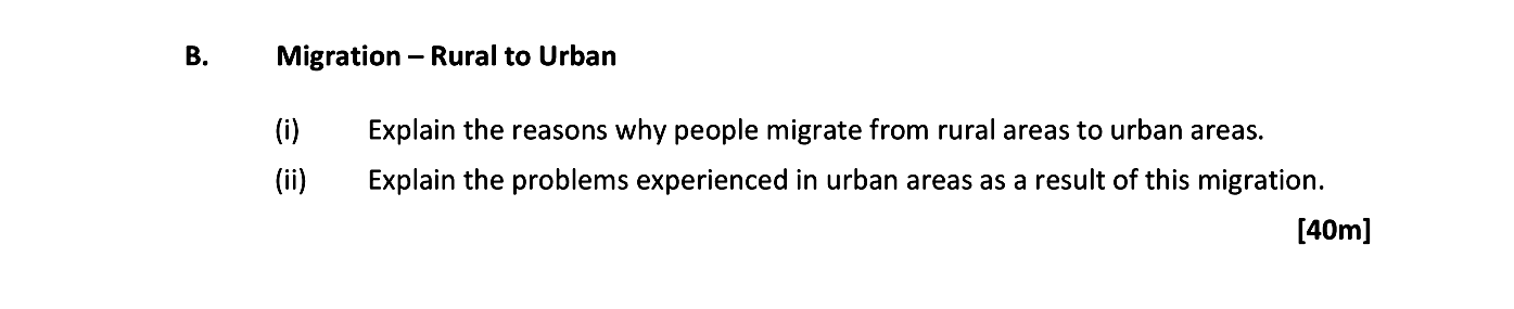 Migration-–-Rural-to-Urban--(i)-Explain-the-reasons-why-people-migrate-from-rural-areas-to-urban-areas-Leaving Cert Geography-Question B-2017.png