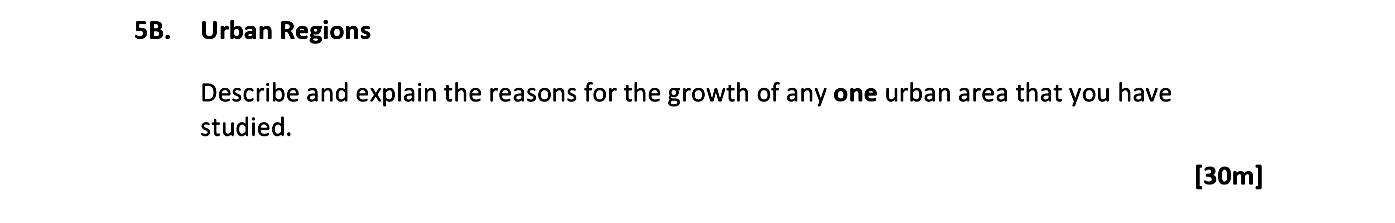 Urban-Regions--Describe-and-explain-the-reasons-for-the-growth-of-any-one-urban-area-that-you-have-studied.-Leaving Cert Geography-Question 5B-2021.png