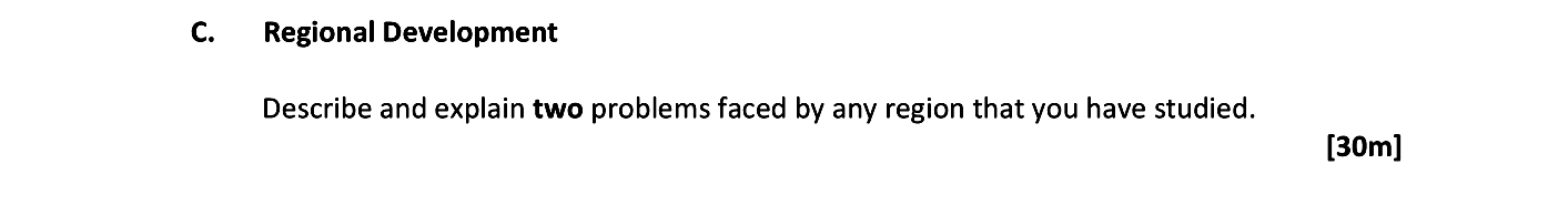 Describe-and-explain-two-problems-faced-by-any-region-that-you-have-studied.----Leaving Cert Geography-Question C-2017.png