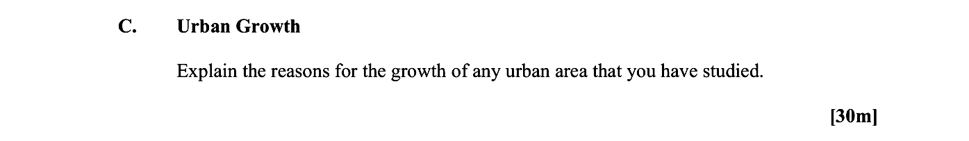 Explain-the-reasons-for-the-growth-of-any-urban-area-that-you-have-studied.-Leaving Cert Geography-Question C-2016.png
